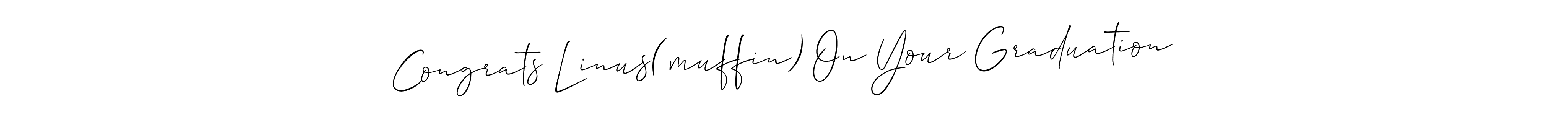How to Draw Congrats Linus(muffin) On Your Graduation signature style? Allison_Script is a latest design signature styles for name Congrats Linus(muffin) On Your Graduation. Congrats Linus(muffin) On Your Graduation signature style 2 images and pictures png