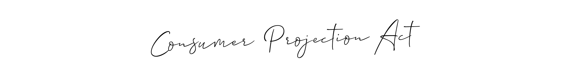The best way (Allison_Script) to make a short signature is to pick only two or three words in your name. The name Consumer  Projection Act include a total of six letters. For converting this name. Consumer  Projection Act signature style 2 images and pictures png