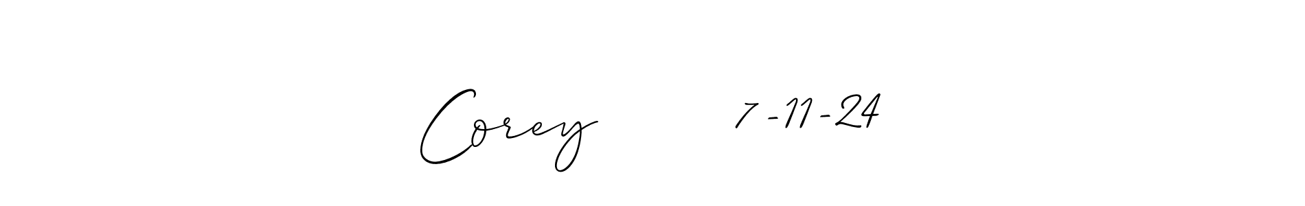 How to Draw Corey       7-11-24 signature style? Allison_Script is a latest design signature styles for name Corey       7-11-24. Corey       7-11-24 signature style 2 images and pictures png