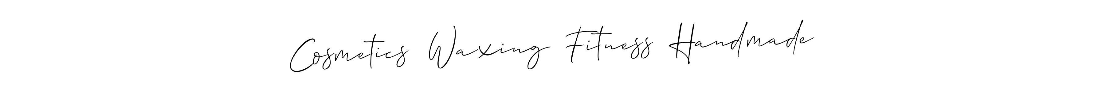 Similarly Allison_Script is the best handwritten signature design. Signature creator online .You can use it as an online autograph creator for name Cosmetics  Waxing  Fitness  Handmade. Cosmetics  Waxing  Fitness  Handmade signature style 2 images and pictures png