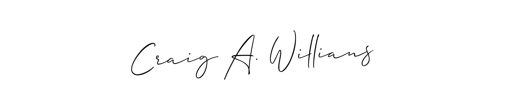 if you are searching for the best signature style for your name Craig A. Willians. so please give up your signature search. here we have designed multiple signature styles  using Allison_Script. Craig A. Willians signature style 2 images and pictures png