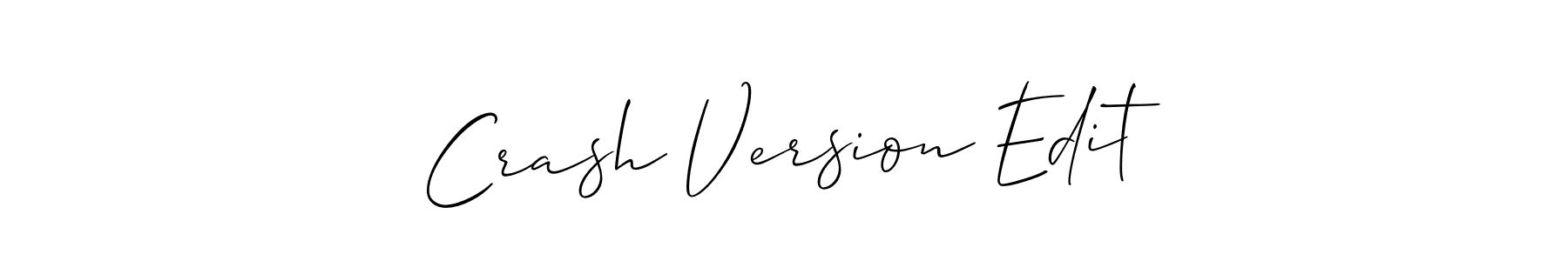 The best way (Allison_Script) to make a short signature is to pick only two or three words in your name. The name Crash Version Edit include a total of six letters. For converting this name. Crash Version Edit signature style 2 images and pictures png