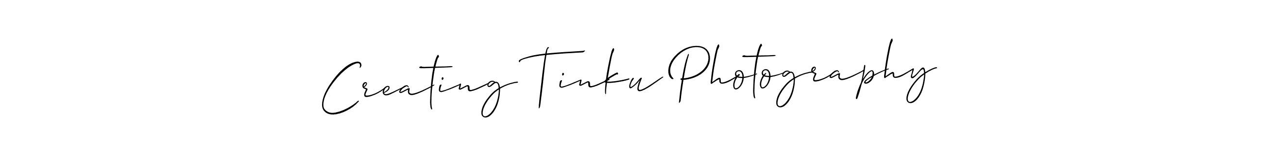 It looks lik you need a new signature style for name Creating Tinku Photography. Design unique handwritten (Allison_Script) signature with our free signature maker in just a few clicks. Creating Tinku Photography signature style 2 images and pictures png