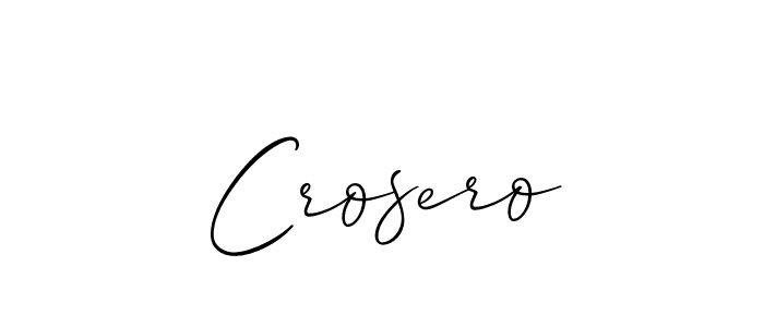 Best and Professional Signature Style for Crosero. Allison_Script Best Signature Style Collection. Crosero signature style 2 images and pictures png