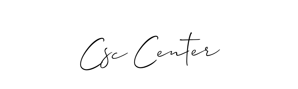 Make a beautiful signature design for name Csc Center. With this signature (Allison_Script) style, you can create a handwritten signature for free. Csc Center signature style 2 images and pictures png