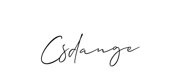 You should practise on your own different ways (Allison_Script) to write your name (Csdange) in signature. don't let someone else do it for you. Csdange signature style 2 images and pictures png