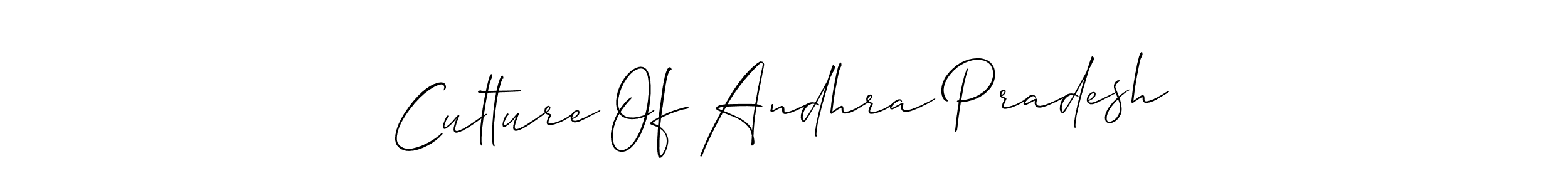 Design your own signature with our free online signature maker. With this signature software, you can create a handwritten (Allison_Script) signature for name Culture Of Andhra Pradesh. Culture Of Andhra Pradesh signature style 2 images and pictures png