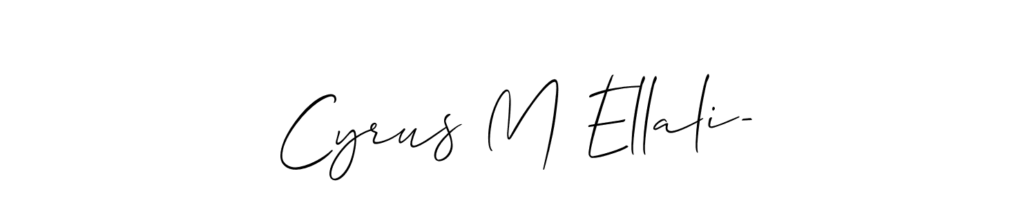 Also we have Cyrus M Ellali- name is the best signature style. Create professional handwritten signature collection using Allison_Script autograph style. Cyrus M Ellali- signature style 2 images and pictures png
