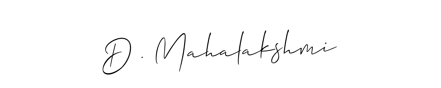 It looks lik you need a new signature style for name D . Mahalakshmi. Design unique handwritten (Allison_Script) signature with our free signature maker in just a few clicks. D . Mahalakshmi signature style 2 images and pictures png