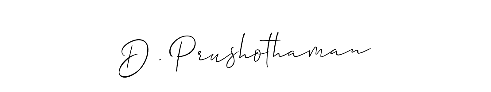 Also You can easily find your signature by using the search form. We will create D . Prushothaman name handwritten signature images for you free of cost using Allison_Script sign style. D . Prushothaman signature style 2 images and pictures png