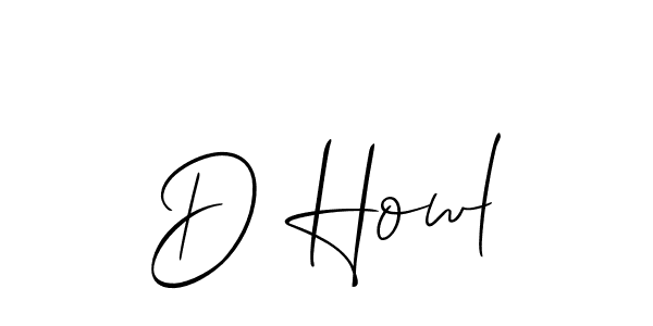 Design your own signature with our free online signature maker. With this signature software, you can create a handwritten (Allison_Script) signature for name D Howl. D Howl signature style 2 images and pictures png