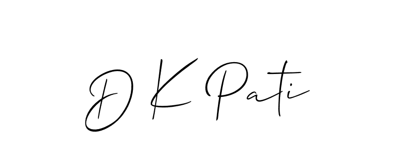 You should practise on your own different ways (Allison_Script) to write your name (D K Pati) in signature. don't let someone else do it for you. D K Pati signature style 2 images and pictures png