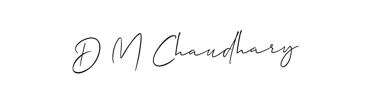 How to make D M Chaudhary name signature. Use Allison_Script style for creating short signs online. This is the latest handwritten sign. D M Chaudhary signature style 2 images and pictures png