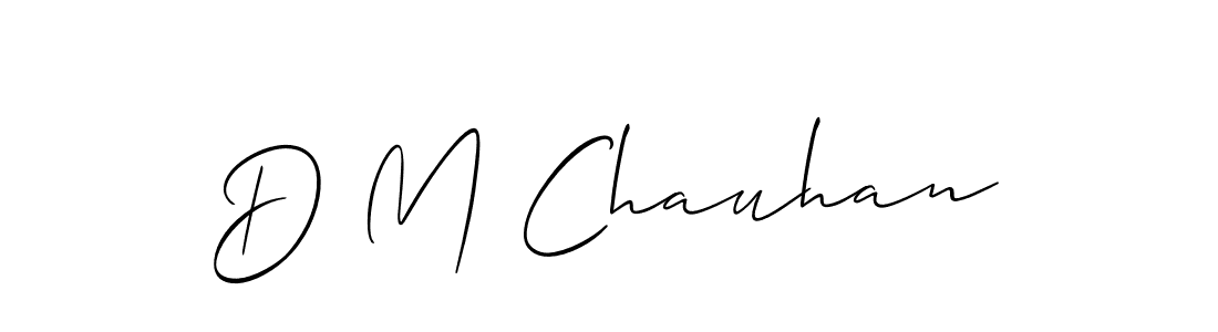 It looks lik you need a new signature style for name D M Chauhan. Design unique handwritten (Allison_Script) signature with our free signature maker in just a few clicks. D M Chauhan signature style 2 images and pictures png