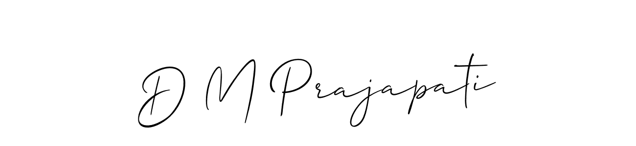 Design your own signature with our free online signature maker. With this signature software, you can create a handwritten (Allison_Script) signature for name D M Prajapati. D M Prajapati signature style 2 images and pictures png