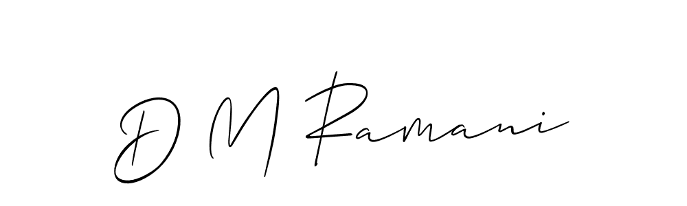 Make a short D M Ramani signature style. Manage your documents anywhere anytime using Allison_Script. Create and add eSignatures, submit forms, share and send files easily. D M Ramani signature style 2 images and pictures png