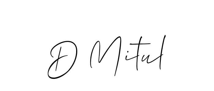 You should practise on your own different ways (Allison_Script) to write your name (D Mitul) in signature. don't let someone else do it for you. D Mitul signature style 2 images and pictures png