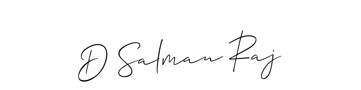 How to make D Salman Raj signature? Allison_Script is a professional autograph style. Create handwritten signature for D Salman Raj name. D Salman Raj signature style 2 images and pictures png