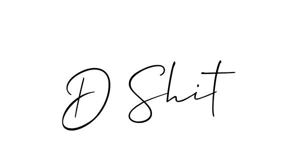 The best way (Allison_Script) to make a short signature is to pick only two or three words in your name. The name D Shit include a total of six letters. For converting this name. D Shit signature style 2 images and pictures png