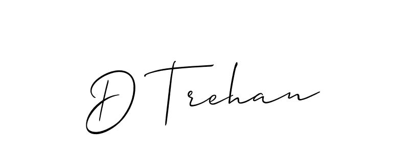 It looks lik you need a new signature style for name D Trehan. Design unique handwritten (Allison_Script) signature with our free signature maker in just a few clicks. D Trehan signature style 2 images and pictures png