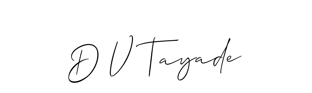 How to make D V Tayade signature? Allison_Script is a professional autograph style. Create handwritten signature for D V Tayade name. D V Tayade signature style 2 images and pictures png