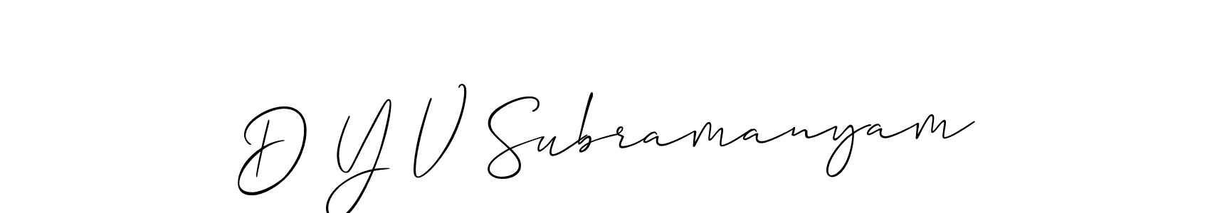 Make a short D Y V Subramanyam signature style. Manage your documents anywhere anytime using Allison_Script. Create and add eSignatures, submit forms, share and send files easily. D Y V Subramanyam signature style 2 images and pictures png