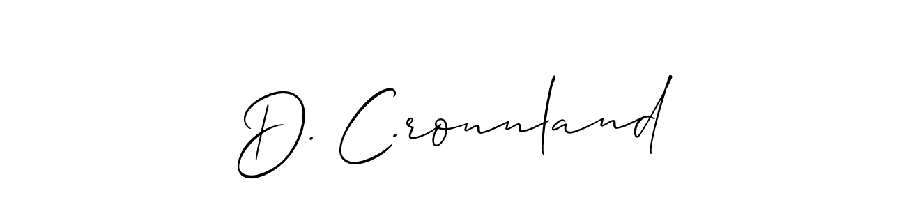 You should practise on your own different ways (Allison_Script) to write your name (D. C.ronnland) in signature. don't let someone else do it for you. D. C.ronnland signature style 2 images and pictures png
