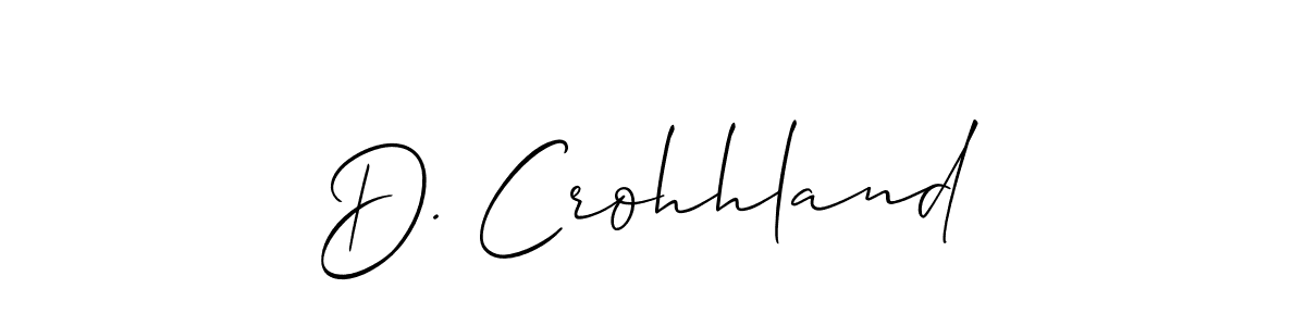 Check out images of Autograph of D. Crohhland name. Actor D. Crohhland Signature Style. Allison_Script is a professional sign style online. D. Crohhland signature style 2 images and pictures png