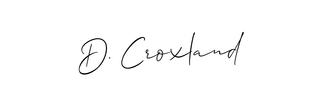 Check out images of Autograph of D. Croxland name. Actor D. Croxland Signature Style. Allison_Script is a professional sign style online. D. Croxland signature style 2 images and pictures png