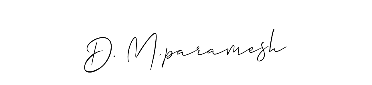 You should practise on your own different ways (Allison_Script) to write your name (D. M.paramesh) in signature. don't let someone else do it for you. D. M.paramesh signature style 2 images and pictures png