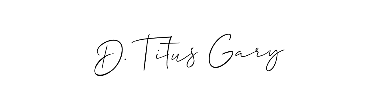 The best way (Allison_Script) to make a short signature is to pick only two or three words in your name. The name D. Titus Gary include a total of six letters. For converting this name. D. Titus Gary signature style 2 images and pictures png