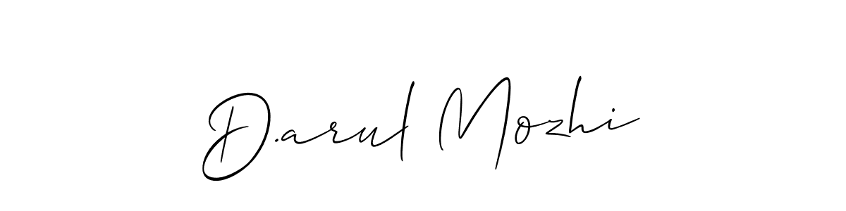 Create a beautiful signature design for name D.arul Mozhi. With this signature (Allison_Script) fonts, you can make a handwritten signature for free. D.arul Mozhi signature style 2 images and pictures png