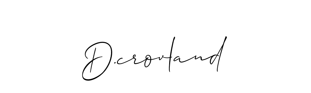 This is the best signature style for the D.crovland name. Also you like these signature font (Allison_Script). Mix name signature. D.crovland signature style 2 images and pictures png