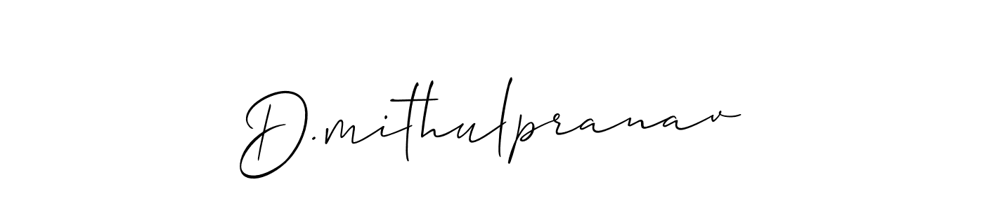 Design your own signature with our free online signature maker. With this signature software, you can create a handwritten (Allison_Script) signature for name D.mithulpranav. D.mithulpranav signature style 2 images and pictures png