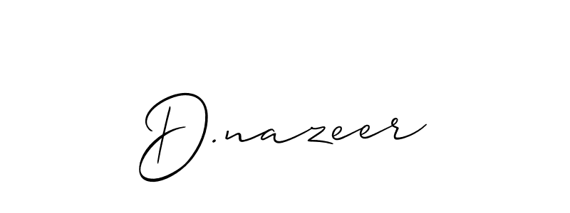It looks lik you need a new signature style for name D.nazeer. Design unique handwritten (Allison_Script) signature with our free signature maker in just a few clicks. D.nazeer signature style 2 images and pictures png