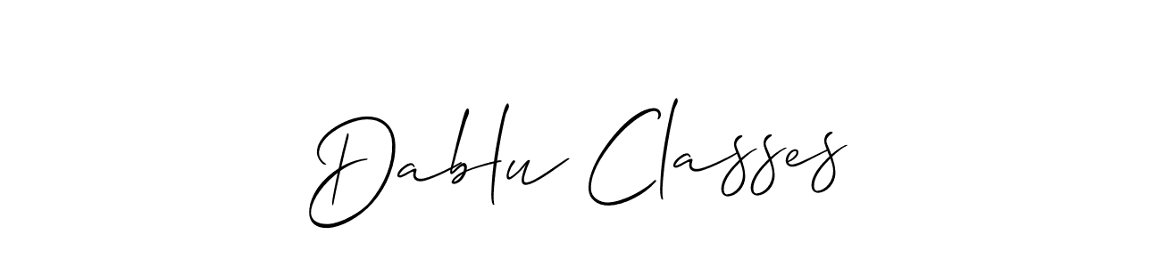How to make Dablu Classes signature? Allison_Script is a professional autograph style. Create handwritten signature for Dablu Classes name. Dablu Classes signature style 2 images and pictures png