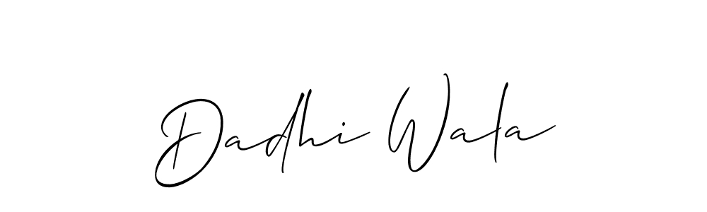 You should practise on your own different ways (Allison_Script) to write your name (Dadhi Wala) in signature. don't let someone else do it for you. Dadhi Wala signature style 2 images and pictures png