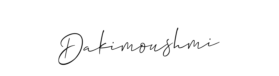 Design your own signature with our free online signature maker. With this signature software, you can create a handwritten (Allison_Script) signature for name Dakimoushmi. Dakimoushmi signature style 2 images and pictures png