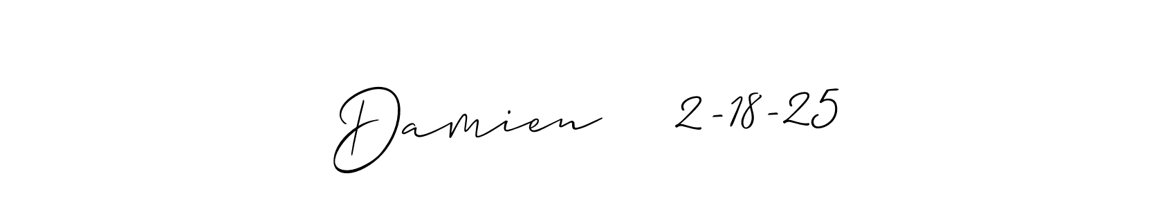 You can use this online signature creator to create a handwritten signature for the name Damien    2-18-25. This is the best online autograph maker. Damien    2-18-25 signature style 2 images and pictures png