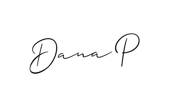 Also we have Dana P name is the best signature style. Create professional handwritten signature collection using Allison_Script autograph style. Dana P signature style 2 images and pictures png