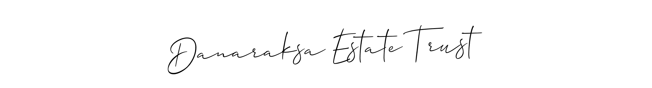 It looks lik you need a new signature style for name Danaraksa Estate Trust. Design unique handwritten (Allison_Script) signature with our free signature maker in just a few clicks. Danaraksa Estate Trust signature style 2 images and pictures png