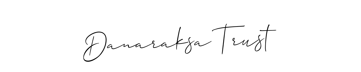 How to make Danaraksa Trust signature? Allison_Script is a professional autograph style. Create handwritten signature for Danaraksa Trust name. Danaraksa Trust signature style 2 images and pictures png