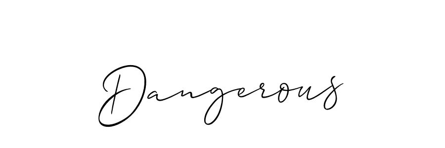 Make a beautiful signature design for name Dangerous. With this signature (Allison_Script) style, you can create a handwritten signature for free. Dangerous signature style 2 images and pictures png