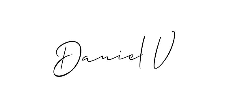 You should practise on your own different ways (Allison_Script) to write your name (Daniel V) in signature. don't let someone else do it for you. Daniel V signature style 2 images and pictures png