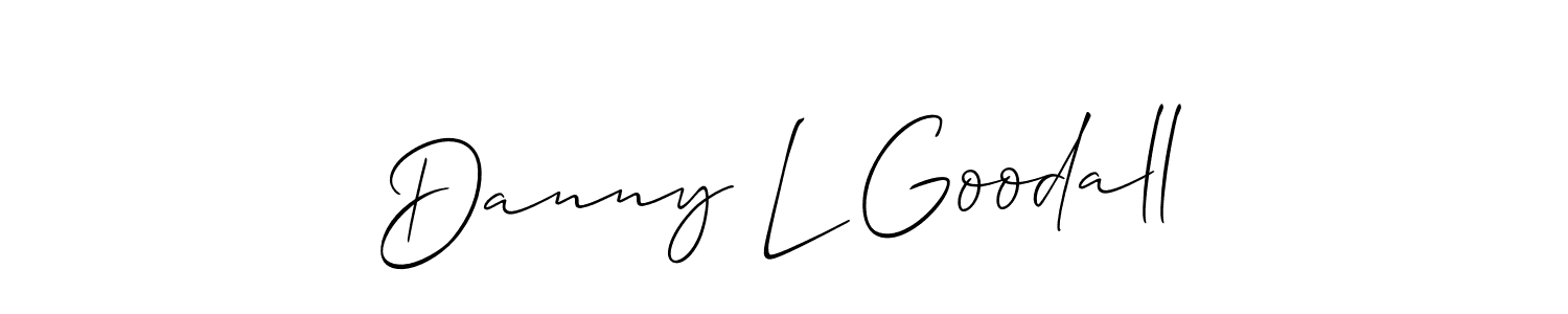 Also we have Danny L Goodall name is the best signature style. Create professional handwritten signature collection using Allison_Script autograph style. Danny L Goodall signature style 2 images and pictures png