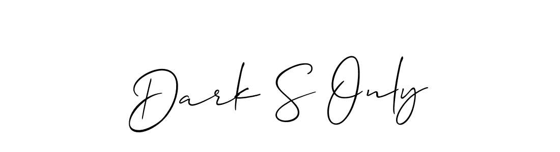 Also You can easily find your signature by using the search form. We will create Dark S Only name handwritten signature images for you free of cost using Allison_Script sign style. Dark S Only signature style 2 images and pictures png
