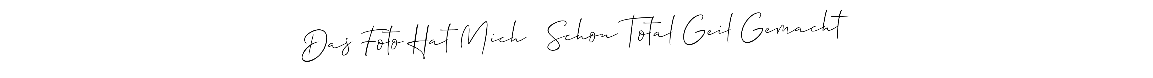 Use a signature maker to create a handwritten signature online. With this signature software, you can design (Allison_Script) your own signature for name Das Foto Hat Mich   Schon Total Geil Gemacht. Das Foto Hat Mich   Schon Total Geil Gemacht signature style 2 images and pictures png