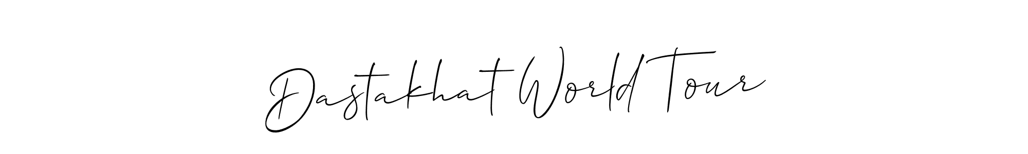 Make a beautiful signature design for name Dastakhat World Tour. Use this online signature maker to create a handwritten signature for free. Dastakhat World Tour signature style 2 images and pictures png