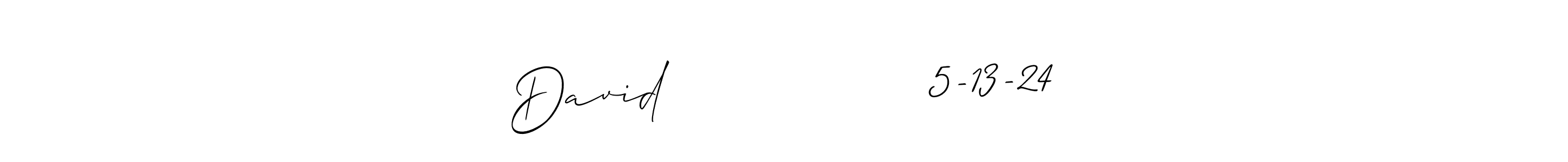 Similarly Allison_Script is the best handwritten signature design. Signature creator online .You can use it as an online autograph creator for name David                 5-13-24. David                 5-13-24 signature style 2 images and pictures png
