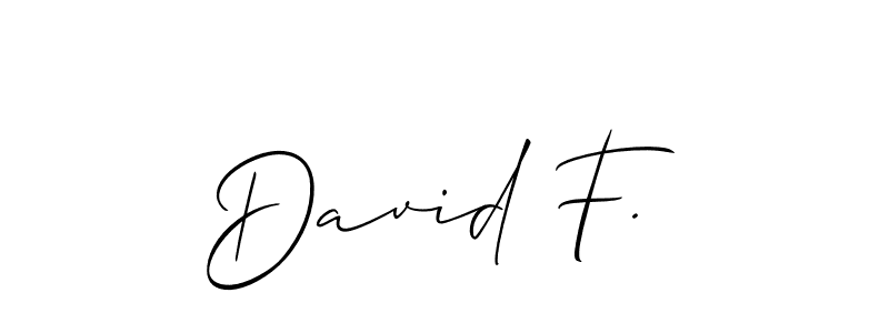 You should practise on your own different ways (Allison_Script) to write your name (David F.) in signature. don't let someone else do it for you. David F. signature style 2 images and pictures png